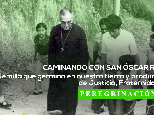 Caminando con San Óscar Arnulfo Romero: Peregrinación 2019