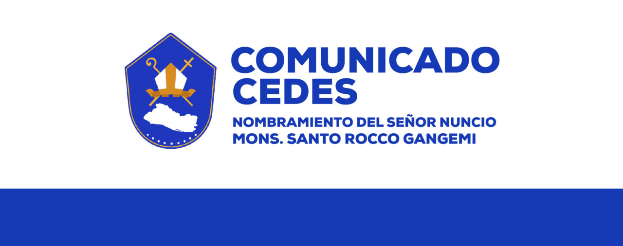 COMUNICADO CEDES / Nombramiento del Señor Nuncio Mons. Santo Rocco Gangemi