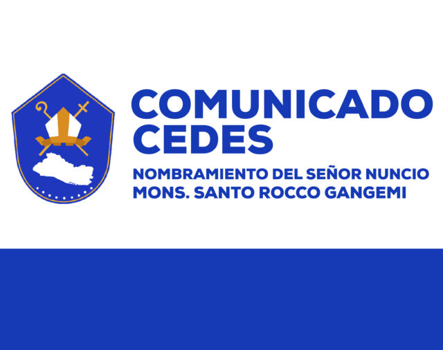 COMUNICADO CEDES / Nombramiento del Señor Nuncio Mons. Santo Rocco Gangemi