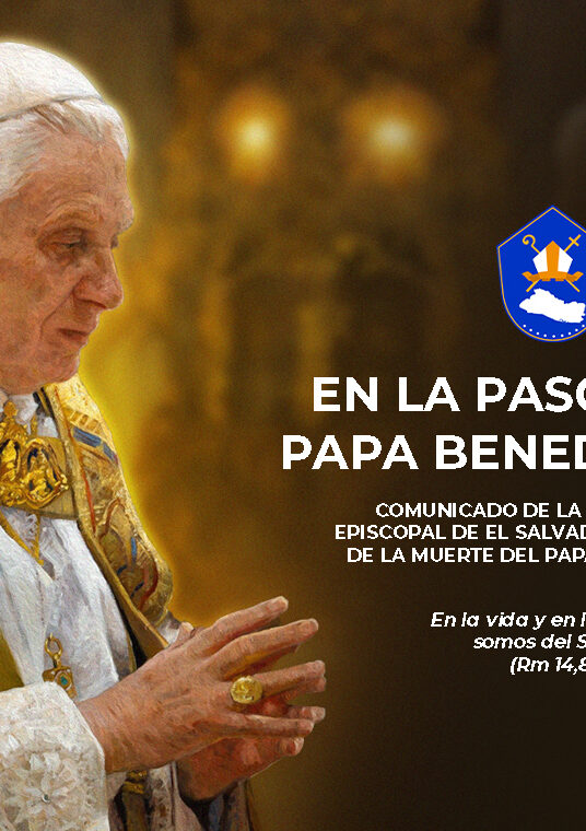 COMUNICADO DE LA CONFERENCIA EPISCOPAL DE EL SALVADOR  CON OCASIÓN DE LA MUERTE DEL PAPA BENEDICTO XVI
